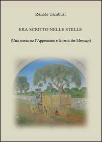Era scritto nelle stelle - Renato Tarabusi - Libro Youcanprint 2015 | Libraccio.it