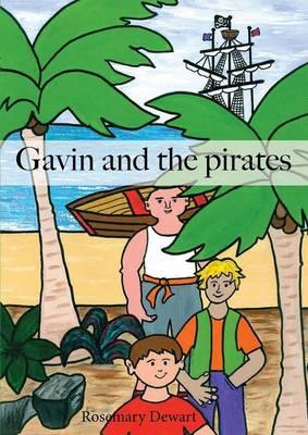 Gavin and the pirates - Rosemary Dewart - Libro Youcanprint 2015, Narrativa per ragazzi | Libraccio.it