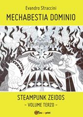 Mechabestia Dominio. Steampunk zeidos. Vol. 3