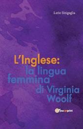 L' inglese: la lingua femmina di Virginia Woolf