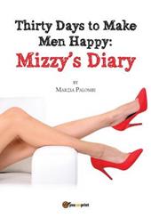 Thirty days to make men happy. Mizzy's diary
