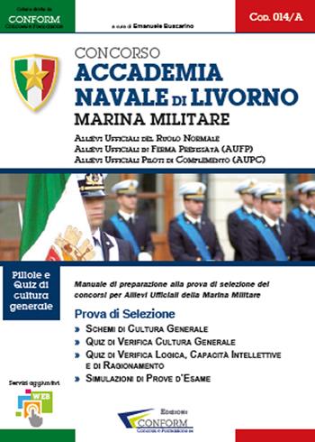 Concorso accademia navale di Livorno. Marina militare  - Libro Youcanprint 2015, Manualistica | Libraccio.it