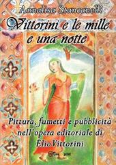 Vittorini e le mille e una notte. Pittura, fumetti e pubblicità nell'opera editoriale di Elio Vittorini