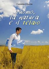 L' uomo, la natura e il telaio