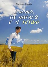 L' uomo, la natura e il telaio