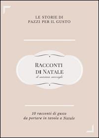 Racconti di Natale. Dieci storie di gusto da portare in tavola a Natale - Mariana Marenghi - Libro Youcanprint 2015, Narrativa | Libraccio.it