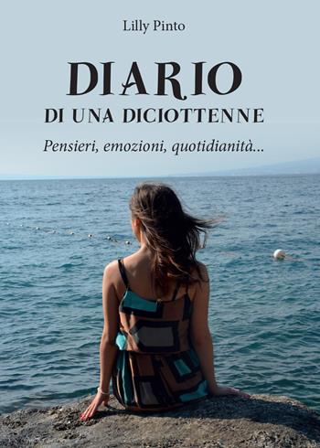 Diario di una diciottenne - Lilly Pinto - Libro Youcanprint 2015, Narrativa | Libraccio.it