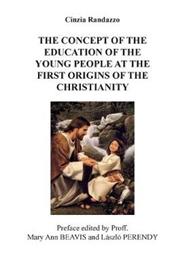 The concept of the education of the young people to the first origins of the christianity