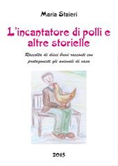 L' incantatore di polli e altre storielle