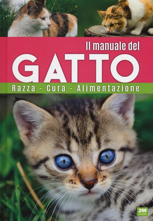 Il manuale del gatto - Libro 2M 2017