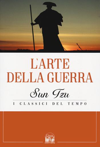 L'arte della guerra - Tzu Sun - Libro 2M 2022, Classic House Book | Libraccio.it