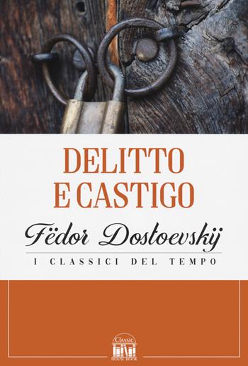 Delitto e castigo - Fëdor Dostoevskij - Libro 2M 2022, Classic House Book | Libraccio.it