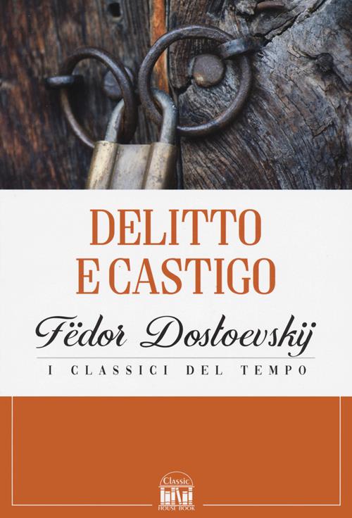 Delitto e castigo - Fëdor Dostoevskij - Libro 2M 2022, Classic House Book