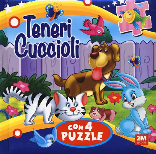 Teneri cuccioli. Libro puzzle - Libro 2M 2022