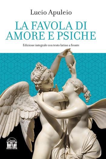 La favola di Amore e Pische - Apuleio - Libro House Book 2023 | Libraccio.it