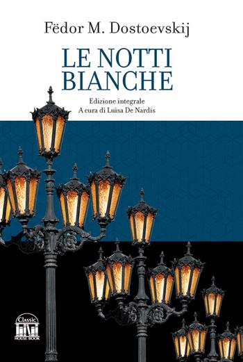 Le notti bianche - Fëdor Dostoevskij - Libro House Book 2023 | Libraccio.it