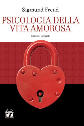 Psicologia della vita amorosa - Sigmund Freud - Libro House Book 2023 | Libraccio.it