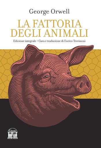 La fattoria degli animali - George Orwell - Libro House Book 2023 | Libraccio.it