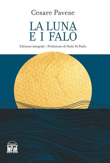 La luna e i falò - Cesare Pavese - Libro House Book 2023 | Libraccio.it