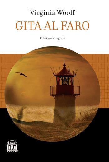 Gita al faro - Virginia Woolf - Libro House Book 2023 | Libraccio.it