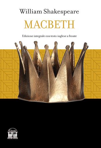 Macbeth - William Shakespeare - Libro House Book 2023 | Libraccio.it
