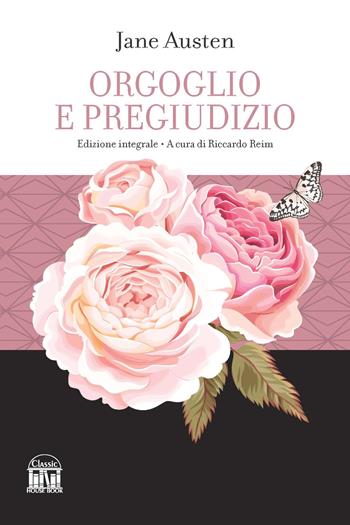 Orgoglio e pregiudizio - Jane Austen - Libro House Book 2023 | Libraccio.it