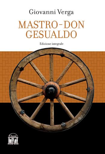 Mastro don Gesualdo - Giovanni Verga - Libro House Book 2023 | Libraccio.it
