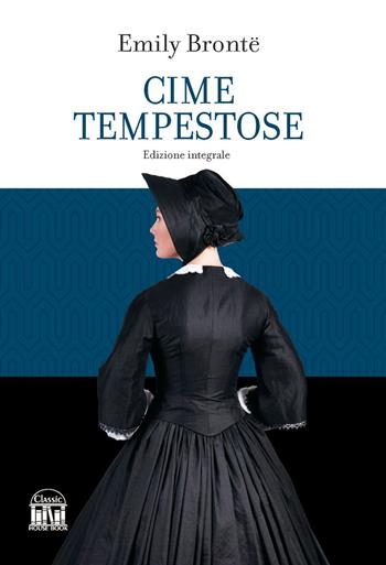 Cime tempestose - Emily Brontë - Libro House Book 2023 | Libraccio.it
