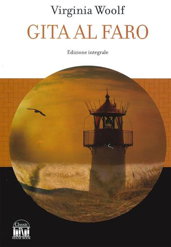 Gita al faro - Virginia Woolf - Libro 2M 2023, Classic House Book | Libraccio.it