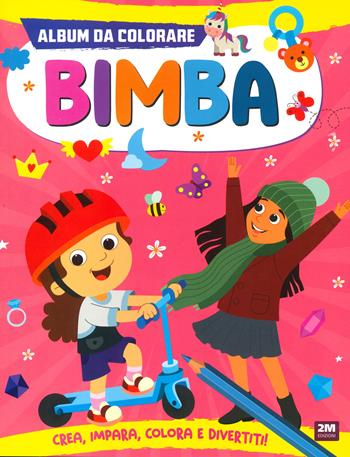 Album da colorare. Bimba. Ediz. a colori  - Libro 2M 2024 | Libraccio.it