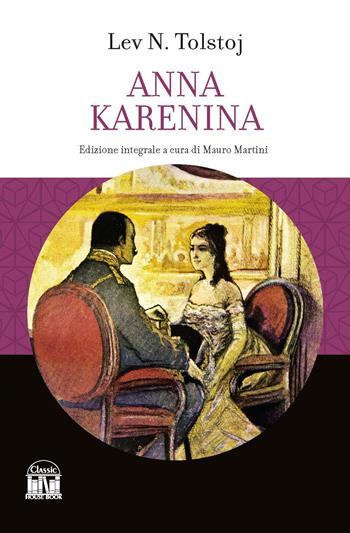 Anna Karenina. Ediz. integrale - Lev Tolstoj - Libro House Book 2023 | Libraccio.it