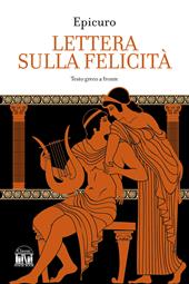 Lettera sulla felicità. Testo greco a fronte
