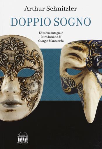 Doppio sogno - Arthur Schnitzler - Libro House Book 2024 | Libraccio.it