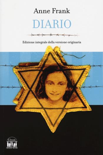 Diario - Anne Frank - Libro House Book 2024 | Libraccio.it