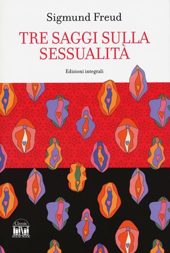 Tre saggi sulla sessualità - Sigmund Freud - Libro House Book 2024 | Libraccio.it