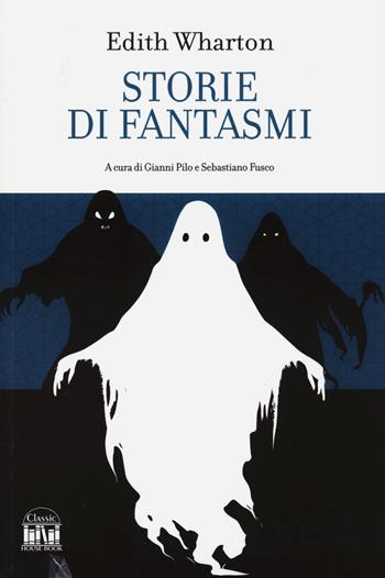 Storie di fantasmi - Edith Wharton - Libro House Book 2024 | Libraccio.it