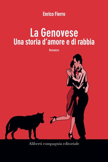 La Genovese. Una storia di amore e di rabbia - Enrico Fierro - Libro Compagnia Editoriale Aliberti 2017, I colibrì | Libraccio.it