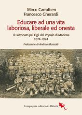 Educare ad una vita laboriosa, liberale ed onesta