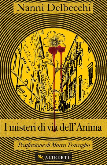 I misteri di via dell'Anima - Nanni Delbecchi - Libro Compagnia Editoriale Aliberti 2025, I Gialli Aliberti | Libraccio.it