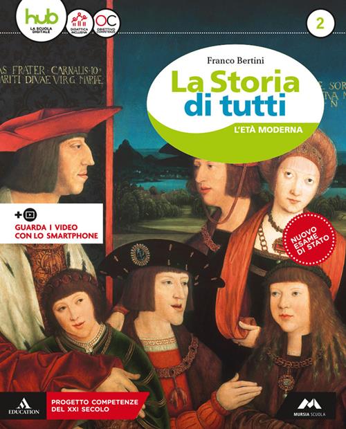 La storia di tutti. Con e-book. Con espansione online. Vol. 2 - Franco  Bertini - Libro Mursia