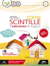 Come scintille. Con e-book. Con espansione online. Con DVD-ROM. Con Libro: Scintille. Vol. 2