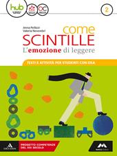 Come scintille. DSA. Per la Scuola media. Con e-book. Con espansione online. Vol. 2