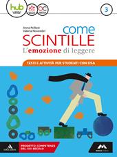 Come scintille. DSA. Per la Scuola media. Con e-book. Con espansione online. Vol. 3