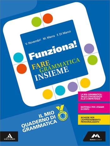 Funziona! Quaderno. Con e-book. Con espansione online - Valeria Novembri, Francesca Di Marco, Melania Marra - Libro Mursia Scuola 2019 | Libraccio.it