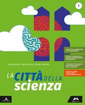 La città della scienza. Con e-book. Con 2 espansioni online. Vol. 1