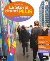 La storia di tutti plus. Con e-book. Con espansione online. Con 2 libri: Atlante-Quaderno. Vol. 3