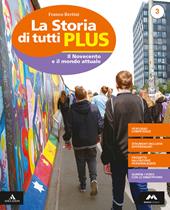 La storia di tutti plus. Con Produzione orale e scritta e Percorsi per l'apprendimento personalizzato. Con e-book. Con espansione online. Con DVD-ROM. Vol. 3