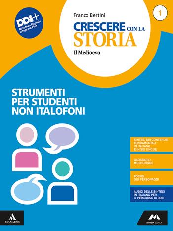 Crescere con la storia. Strumenti per studenti non italofoni. Per la Scuola media. Vol. 1 - Franco Bertini - Libro Mursia Scuola 2021 | Libraccio.it
