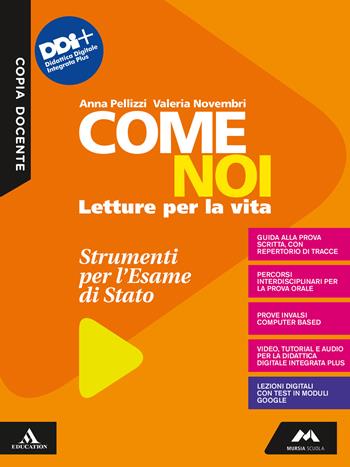 Come noi. Esame di Stato. Per la Scuola media. - Anna Pellizzi, Valeria Novembri - Libro Mursia Scuola 2021 | Libraccio.it