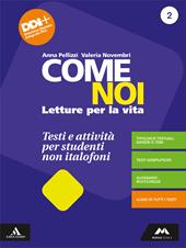 Come noi. Testi e attività per studenti non italofoni. Per la Scuola media. Con e-book. Con espansione online. Vol. 2